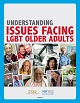 Understanding Issues Facing LGBT Older Adults