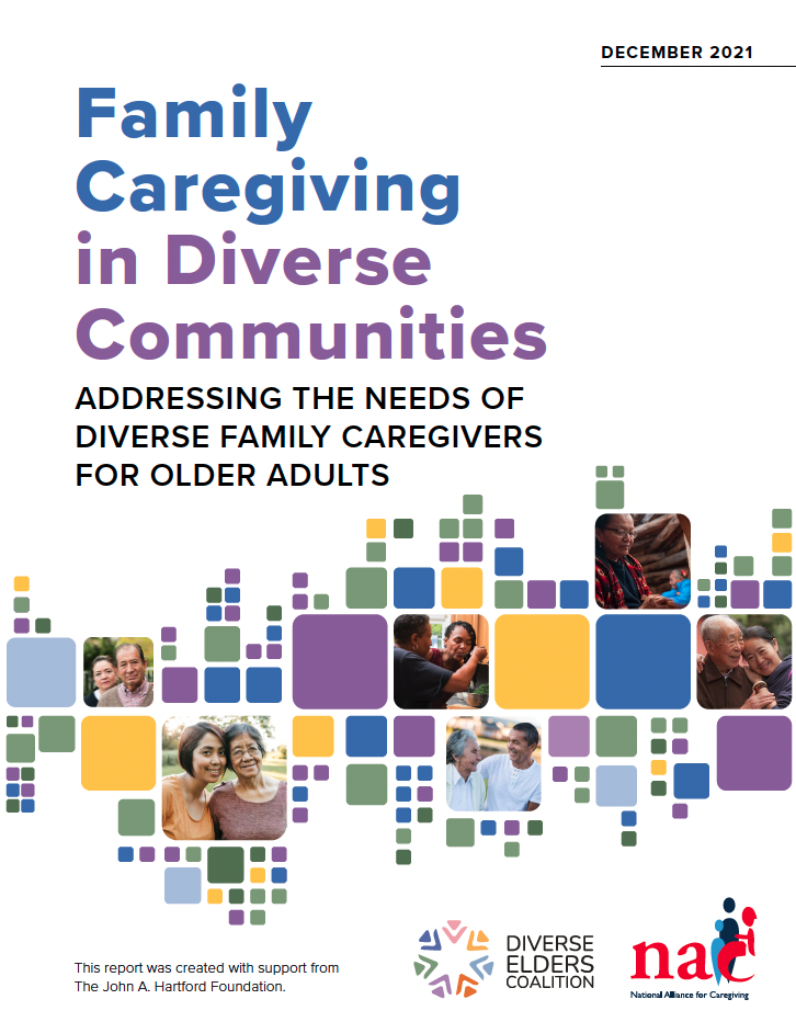 Family Caregiving in Diverse Communities: ADDRESSING THE NEEDS OF DIVERSE FAMILY CAREGIVERS FOR OLDER ADULTS